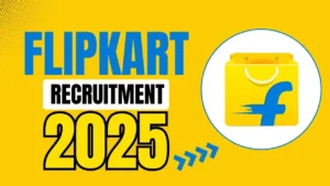 Flipkart Recruitment 2025