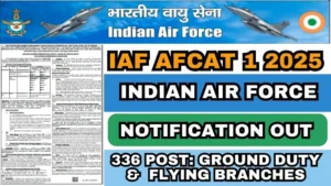 IAF AFCAT 1 2025 Notification