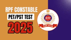 RPF Constable PET/PST Test Schedule 2025