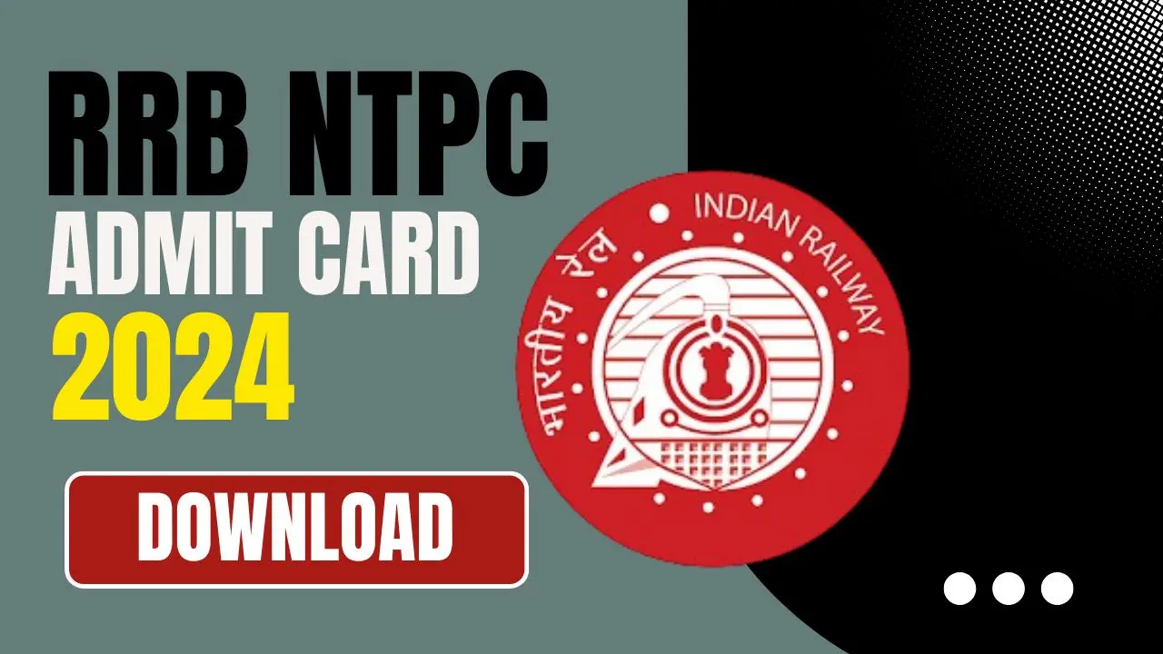 RRB NTPC Admit Card 2024