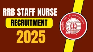 RRB Staff Nurse Recruitment 2025