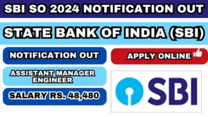 SBI SO Recruitment Notification 2024