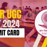 UGC NET Admit Card 2024