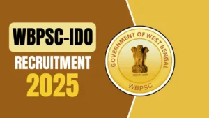 WBPSC IDO Recruitment 2025