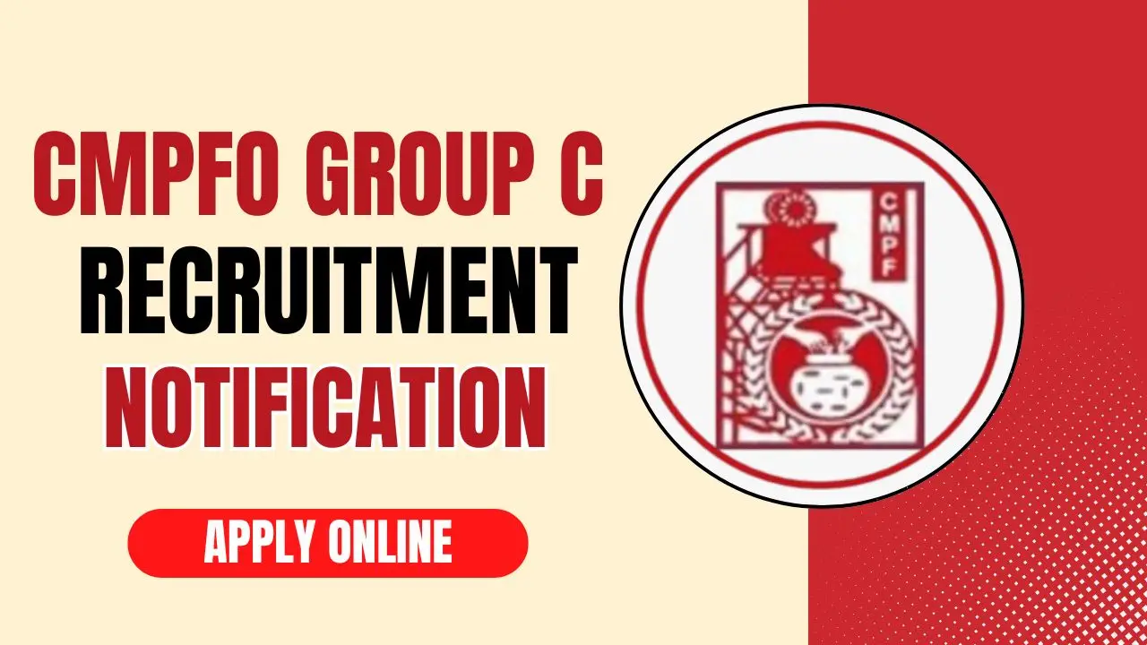 CMPFO Group C Recruitment 2025