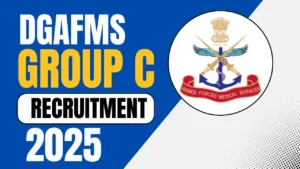 DGAFMS Group C Recruitment 2025