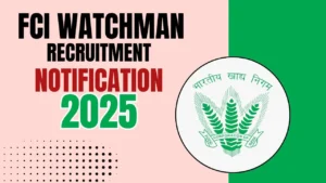 FCI Watchman Recruitment 2025