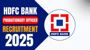 HDFC Bank PO Recruitment 2025