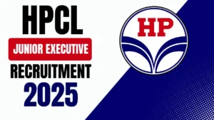 HPCL Junior Executive Recruitment 2025