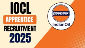 IOCL Apprentice Recruitment 2025