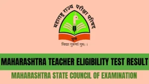 MAHA TET Result 2025 Released