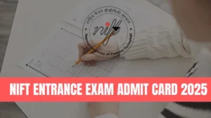 NIFT Admit Card 2025