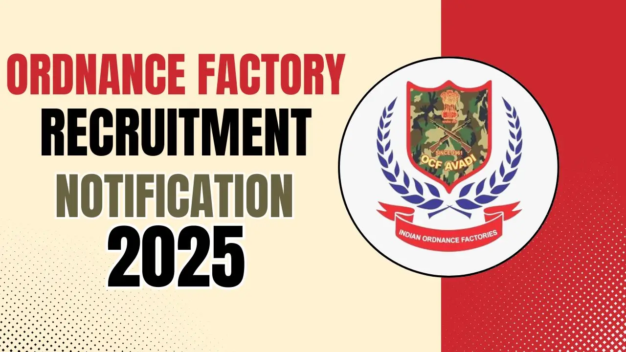 Ordnance Factory Recruitment 2025