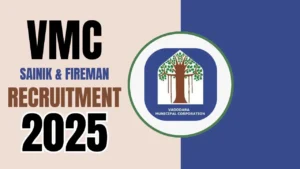 VMC Sainik Fireman Recruitment 2025