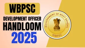 WBPSC Development Officer Handloom 2025